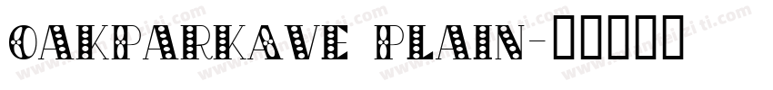 OakParkAve Plain字体转换
